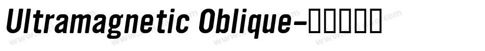 Ultramagnetic Oblique字体转换